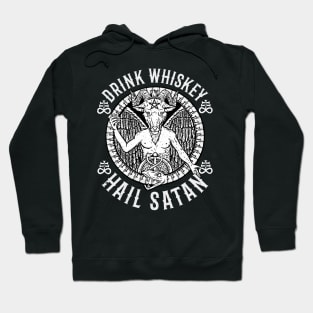 Drink Whiskey Hail Satan I Satanic Baphomet design Hoodie